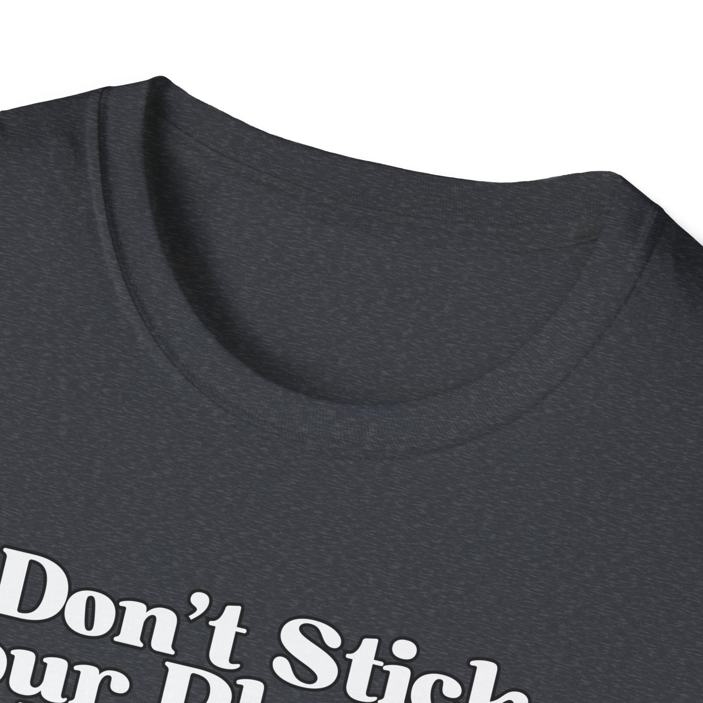 Don't Stick Your Plantain In Crazy Adult Humor T-Shirt