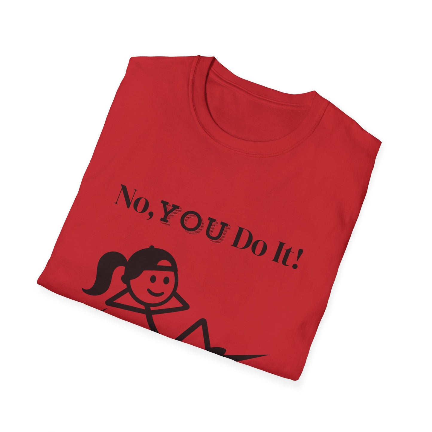 Ponytail Rebellious No You Do It T-shirt