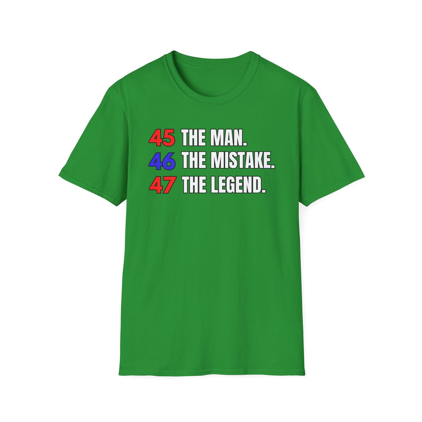 The Man. The Mistake. The Legend. Pro Trump T-Shirt