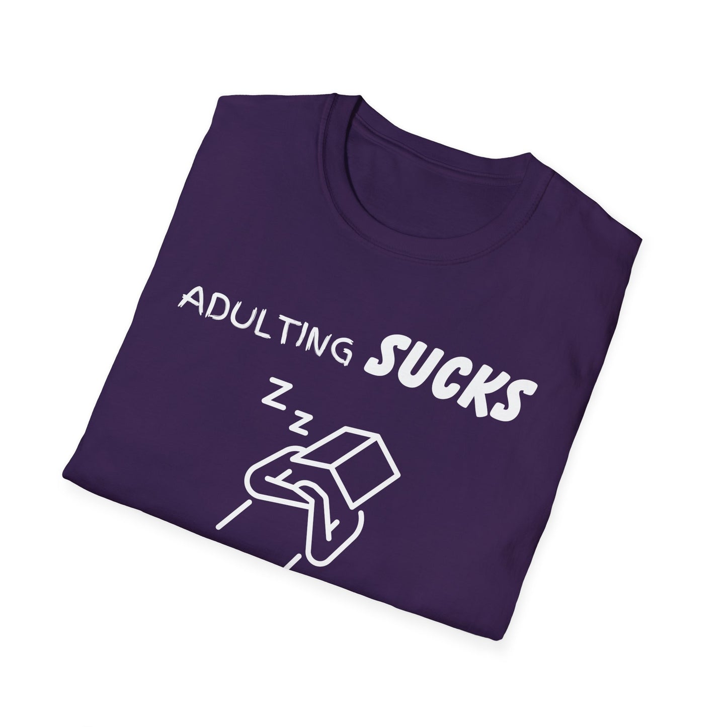 Adulting Sucks Napping Helps Unisex Softstyle T-Shirt - Funny Adulthood Responsibility Tee, Gift for Nappers, Relaxation Shirt, Sarcastic