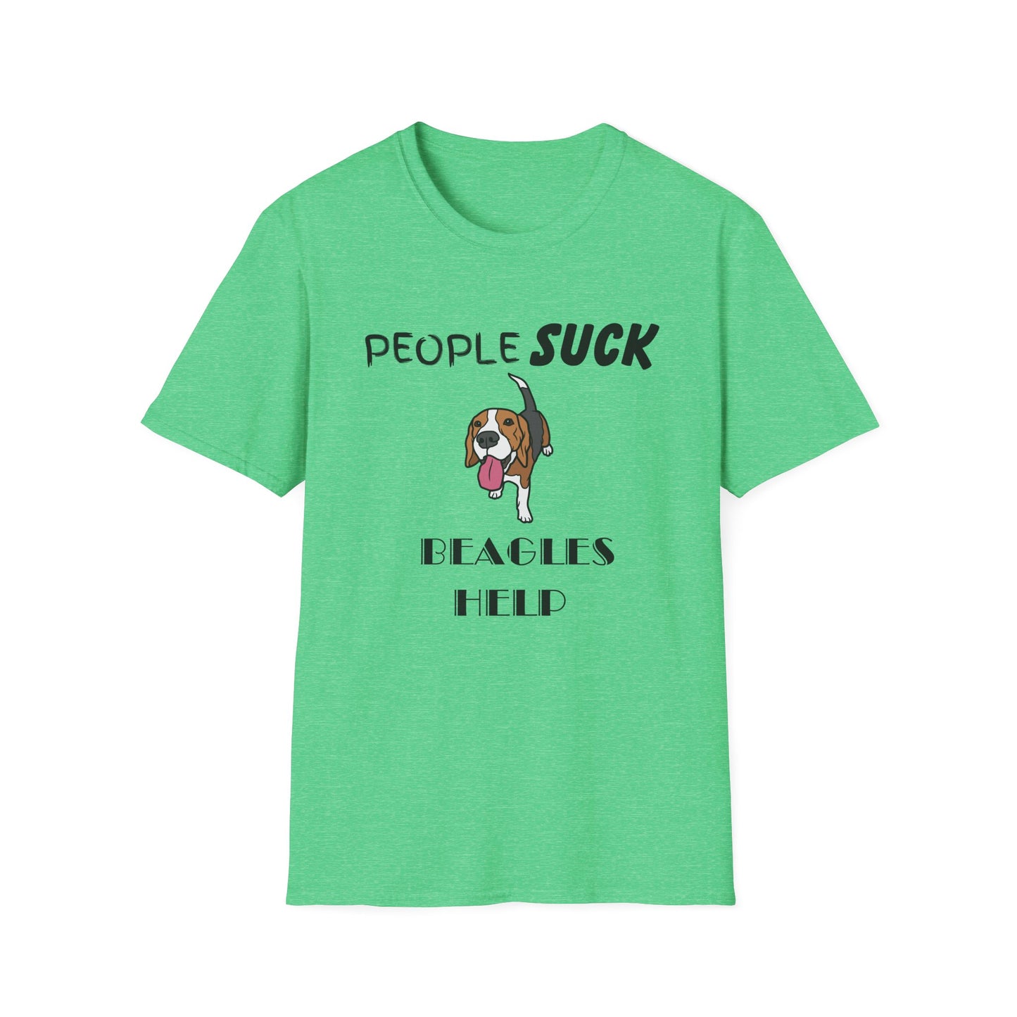 People Suck Beagles Help Unisex T-Shirt, Sarcastic Dog Lover Tee, Animal Humor, Dog Rescue Shirt, Pet Owner Gift, Beagle T-Shirt, Beagle Tee