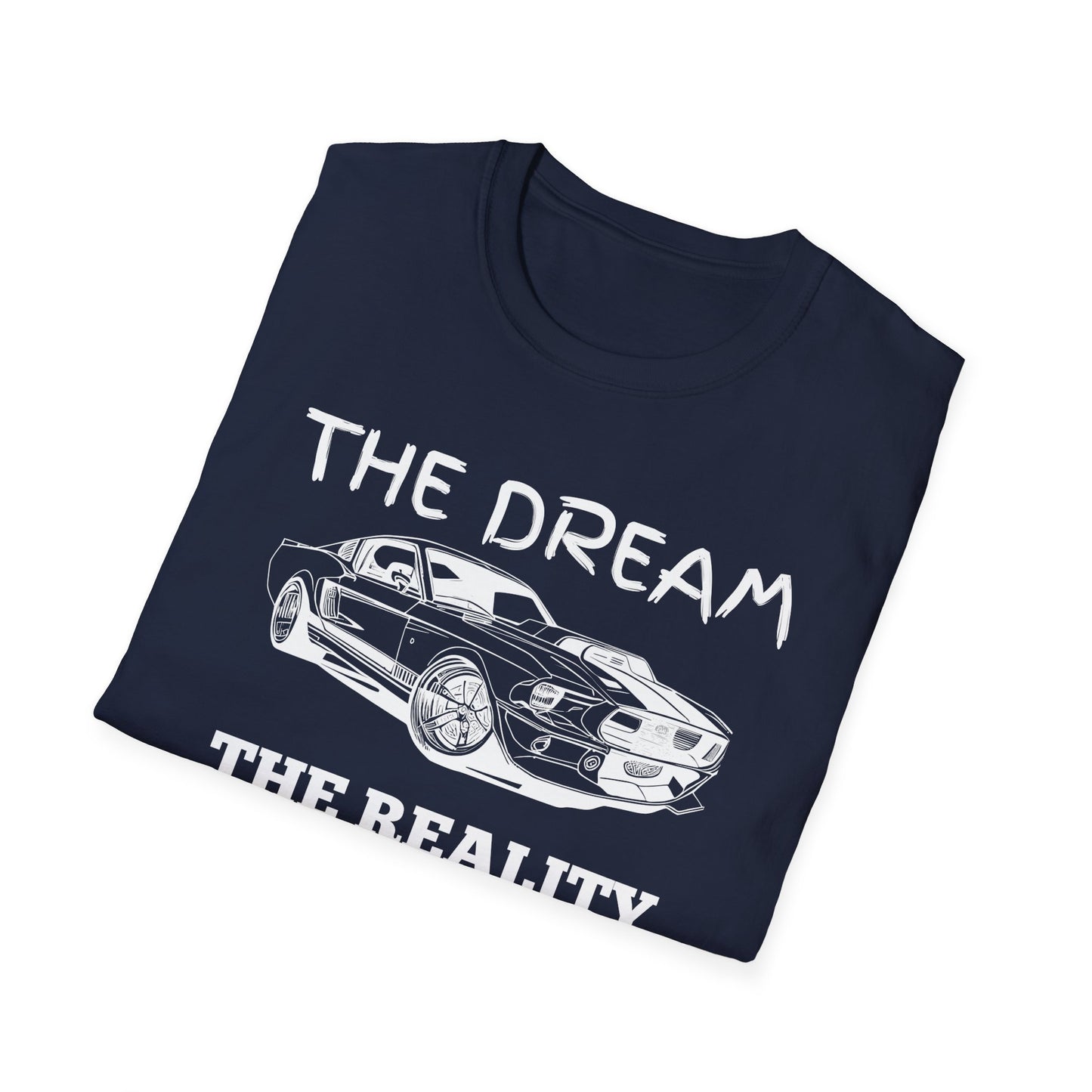 Sports Car Shirt, Dream vs Reality Tee, Unisex Graphic Tshirt, Lightweight Tee for Men and Women, Gift For Men, Cart Enthusiast Shirt