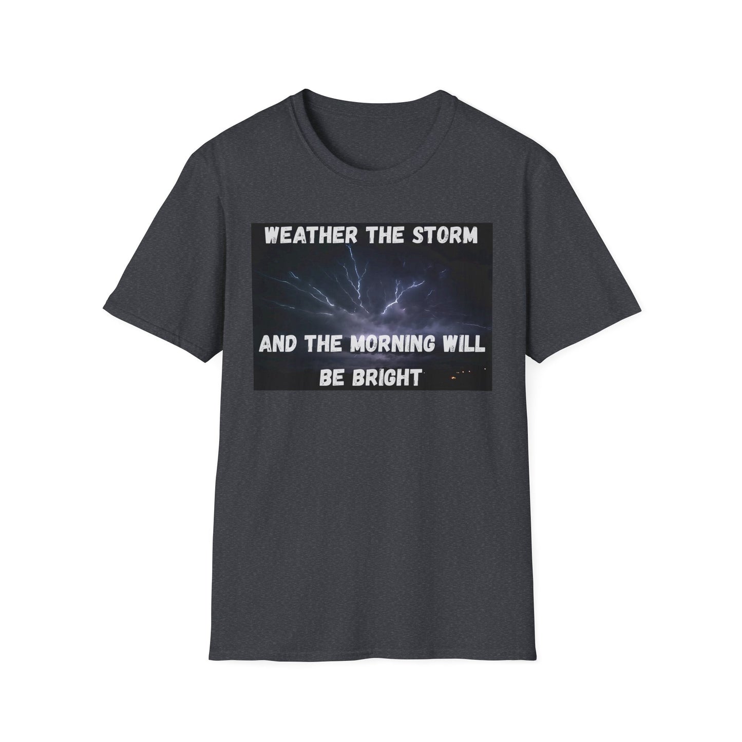 Weather The Storm Inspirational T-Shirt